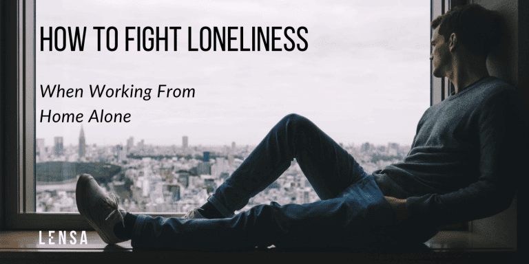 Ease feeling lonely while working from home alone