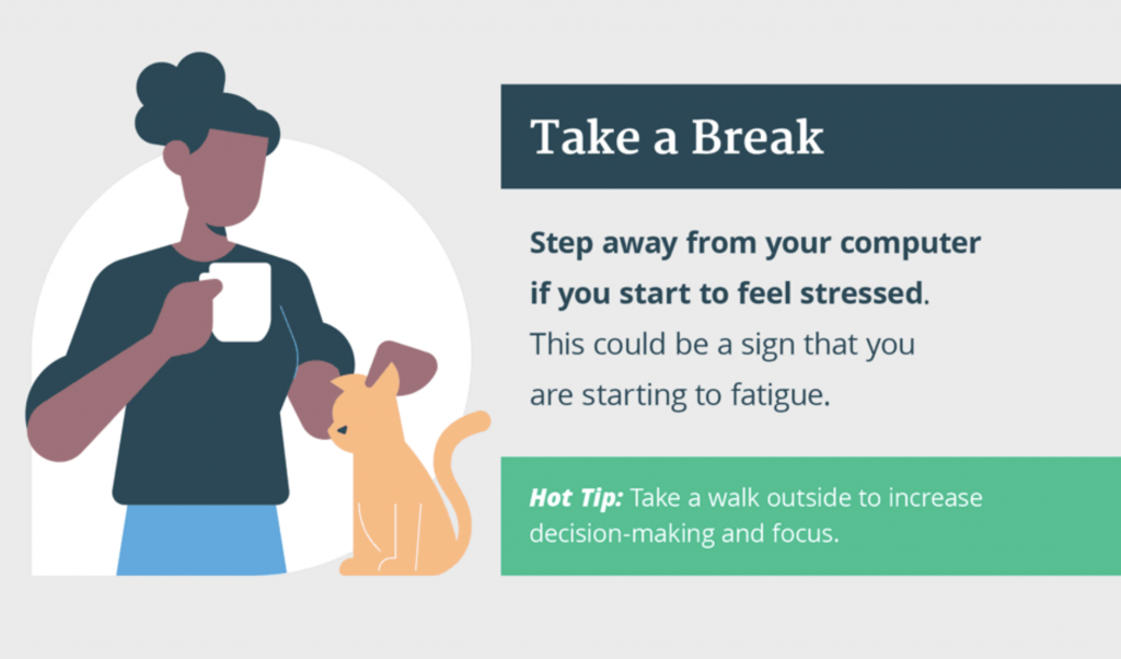 Step away from your computer if you start to experience decision fatigue and get stressed
