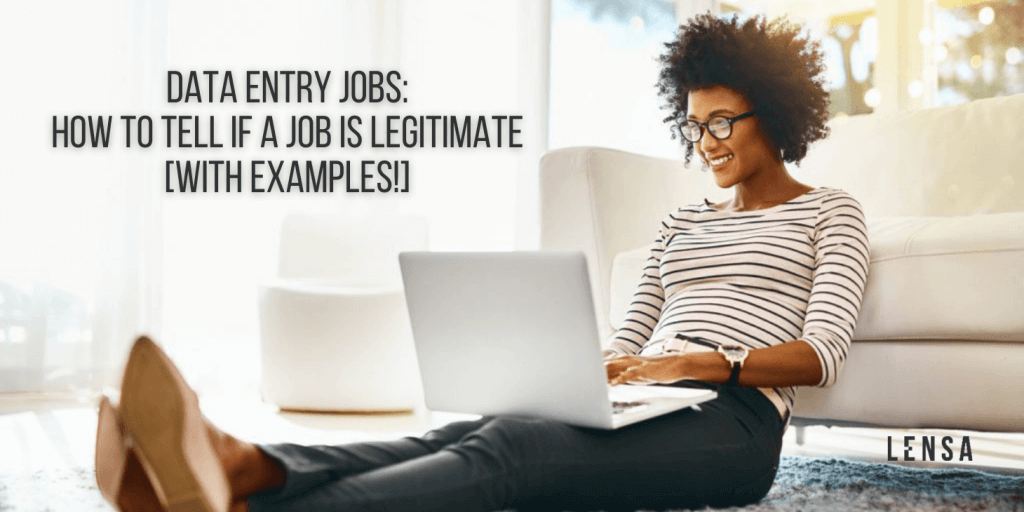 Data Entry Jobs: How to Tell If a Job is Legitimate [With Examples!] - Lensa Insights