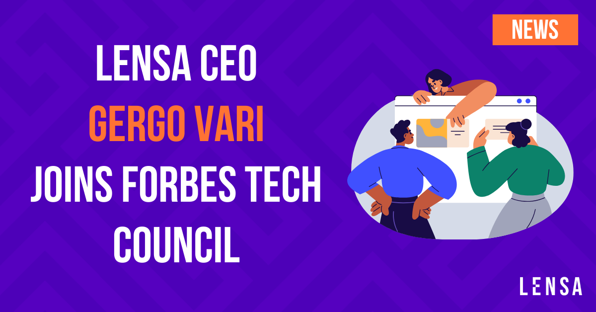Lensa CEO Gergo Vari Joins Forbes Tech Council